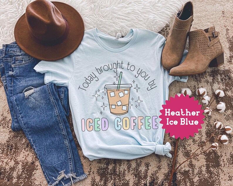 Today Brought To You By Iced Coffee Tshirt, Coffee Lover Tee, Retro Style Caffeinated Shirt, New Mom Teachers Iced Coffee image 5
