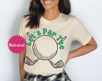 Lets Par Tee Golf Tshirt, Funny Golf Gift For Men, Golf Trip Tshirts, Matching Group Shirts For Golfing Outing