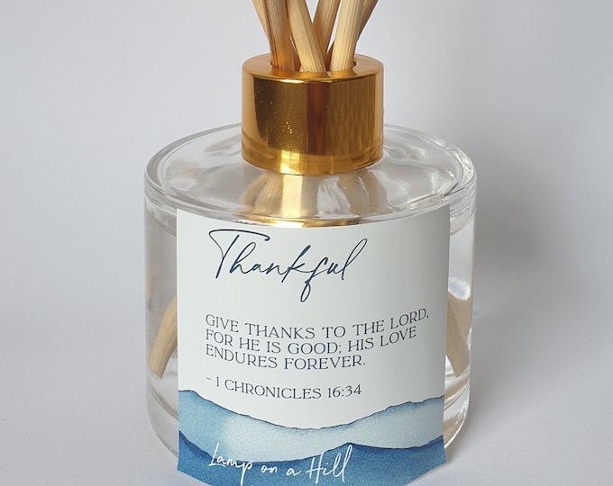THANKFUL | Bible verse | Reed Diffuser 200ml | Christian Gift | Lamp on a Hill Candle Co | Amazing scent choices