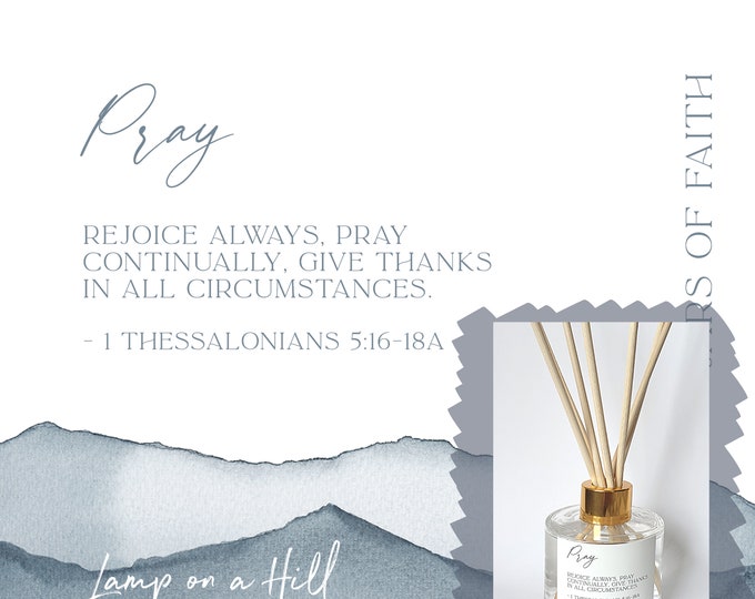 PRAY | Bible verse | Reed Diffuser 200ml | Christian Gift | Lamp on a Hill Candle Co | Amazing scent choices