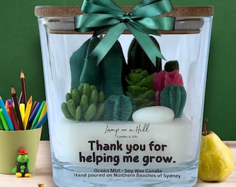Thankyou for Helping me Grow -  Teacher appreciation gift - Thank you for Teaching Me. Natural soy candle succulent plant.