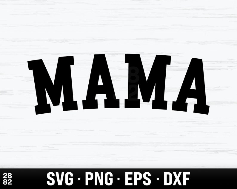 Mama SVG Files Mama Curved Text Mama Arc PNG Mama - Etsy India