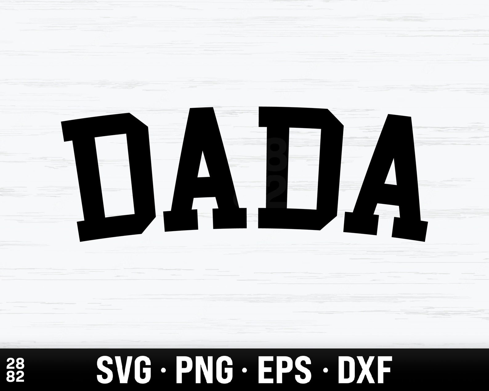 Dada SVG Files Dada PNG Dada Arc Text Dada College Text - Etsy India