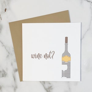 Wein nicht? Freundschaftskarte. Modernen. Einfach. Quadrat. strukturiertes Leinenpapier. Farbkoordinierter Umschlag