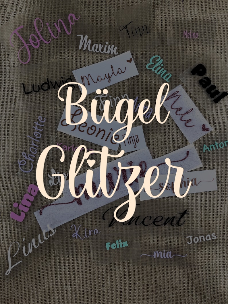 Op de afbeelding: Een verzameling strijkbare vinylnamen in verschillende kleuren en lettertypen, waaronder Jolina, Maxim, Finn, Ludwig, Mayla, Elina, Melina, Paul, Jeonie, Ninja, Lina, Pinus, Kira, Felix, Mia, Jonas en Sophia. De tekst "B&uuml;gel Glitzer" is ook zichtbaar op de afbeelding.