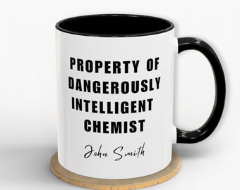 Personalized Chemist Mug Gift for Scientists Funny Coffee Mug for Chemists Custom Science Mug Chemist Graduation Birthday Gift