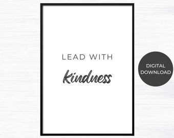 Lead With Kindness Poster (Digital Download), Inspirational Quote, Printed Art, Motivation Wall Poster, Office Art
