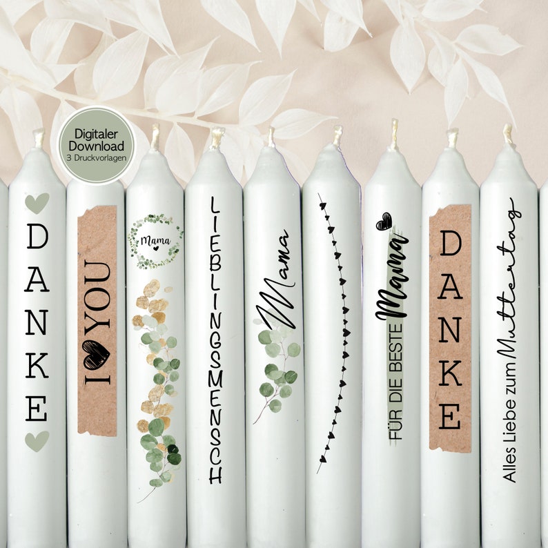 May include: Set of eight white candles with different text and designs. The text includes "I love you", "Mama", "Lieblingsmensch", "Danke", "For the best Mama", and "All the love for Mother's Day".