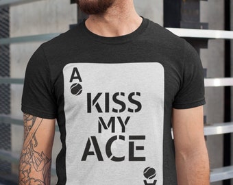 Rolig tennis-T-shirt | Tennisspelare-present | Tennistränare-present | Roligt tenniscitat | Unisex - Herr- och damtröja | Kyss mitt ess-T-shirt