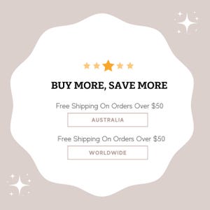 The image is a promotional banner for an online store that offers free shipping on orders over $50. It features a white background with a gold star and text that reads "BUY MORE, SAVE MORE" and "Free Shipping On Orders Over $50" in two different languages, "AUSTRALIA" and "WORLDWIDE".