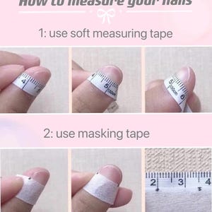 The image is a step-by-step guide on how to measure your nails using soft measuring tape and masking tape. It shows the process of measuring the length of the nails and marking them with masking tape.