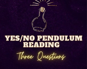 Yes/No Pendulum Reading - 3 Questions