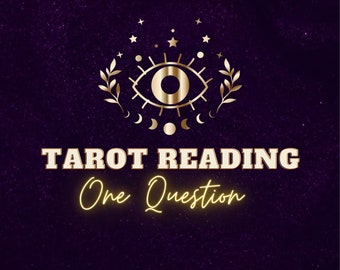 Tarot Reading - 1 Question