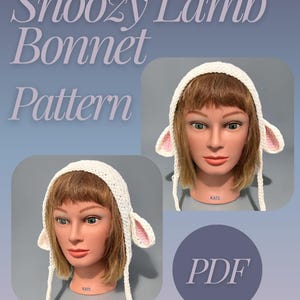 May include: A white crochet Snoozy Lamb Bonnet pattern is displayed on a mannequin head. The bonnet has attached ears with pink inner details and ties. The text "Snoozy Lamb Bonnet Pattern" is at the top, and "PDF" is in a circle at the bottom.