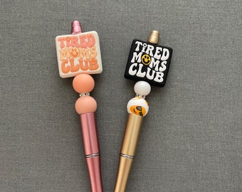 Tired Moms Club Pen!!!