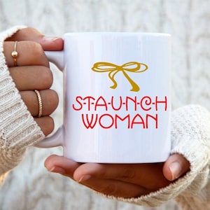 Staunch Woman Mug Little Edie Gold Bow Ceramic Coffee Cup Strong Female Empowerment Unique Cute Gift For Her Friend Edith Beale Grey Gardens