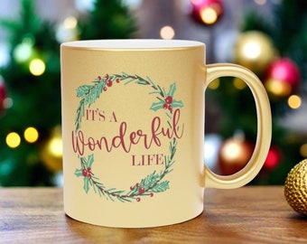 Gold Christmas Mug It's A Wonderful Life Wreath Metallic Ceramic Cup Unique Cute Cozy Movie Gift For Friend Him Her