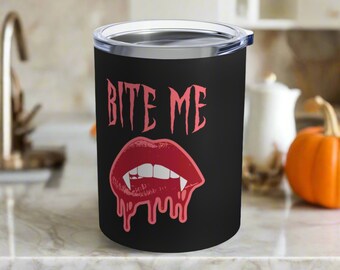 Halloween Tumbler Bite Me Vampire Travel Mug Halloween Stainless Steel 10oz Gothic Spooky Cute Gift For Friend Cocktails Wine Beer Cup Cold