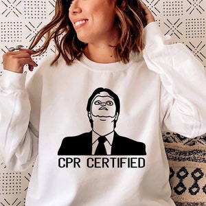 CPR Certified Shirt, The Office Shirt, Dwight Schrute, Funny Dwight Shirts, Funny Shirt, Dwight Office Shirt, Gift For Him, Gift For Her