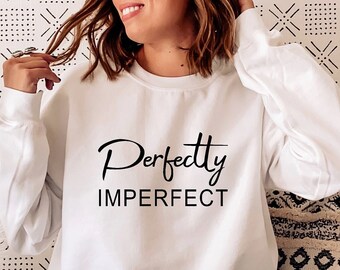 Perfectly Imperfect Shirt: Inspirational Christian Tee