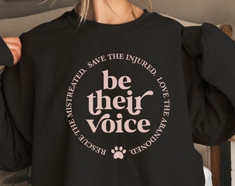 Be Their Voice T-Shirt: Animal Rescue Activist Tee