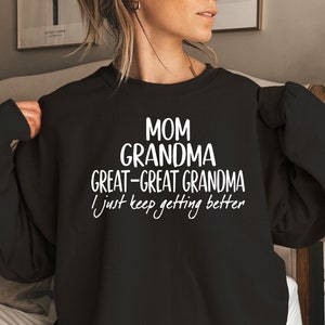Mom Grandma Great Grandma Sweatshirt, Mom Shirt, Grandma Shirt, Pregnancy Announcement Sweatshirt, Great Grandma Gift Tee, Mother&#39;s Day Gift