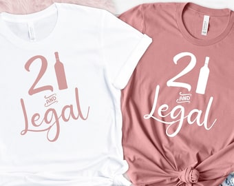 21 and Legal Shirt: 21st Birthday T-Shirt