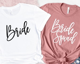 Bachelorette Party T-Shirt: Bride & Bride Squad Tees