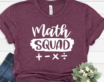 Math Squad T-Shirt: Back To School Mathematics Tee