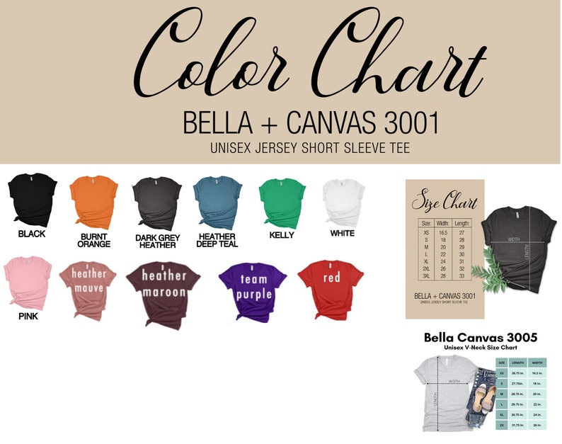 May include: Color chart for Bella + Canvas 3001 unisex jersey short sleeve t-shirts. The chart shows 12 different colors, including black, burnt orange, dark grey heather, heather deep teal, kelly green, white, heather mauve, heather maroon, team purple, red, and pink. The chart also includes a size chart for Bella + Canvas 3001 t-shirts.