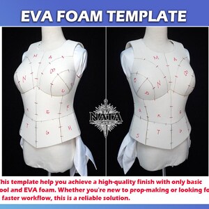 May include: An EVA foam template for a bodice, displayed on a mannequin in two views. The white foam pieces feature red handwritten letters and alignment marks. The text "EVA FOAM TEMPLATE" appears at the top, and a logo is in the center.