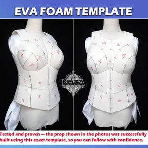 May include: A white EVA foam template for a bodice, displayed on a mannequin from side and front angles. The foam pieces feature black drawn seam lines and red letter markings for assembly. The text EVA FOAM TEMPLATE is at the top.