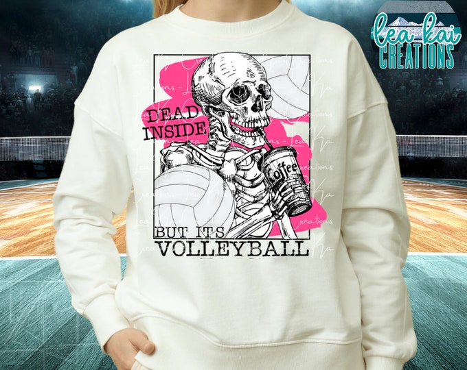 Dead Inside But It's Volleyball Season