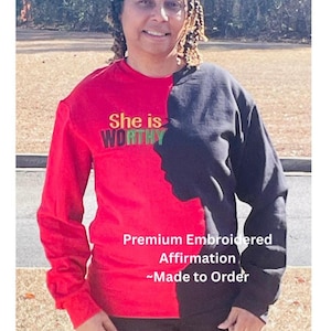 SHE IS WORTHY Affirmation Sweatshirt, Split Color Silhouette, Empowerment, Women's gift