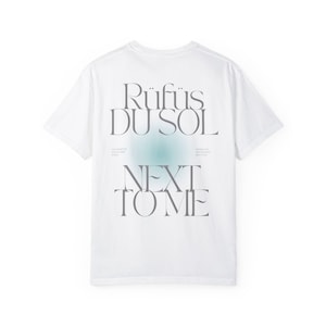 Rufus du Sol Shirt Fan Art Next to Me Lyrics Shirt Concert Tshirt
