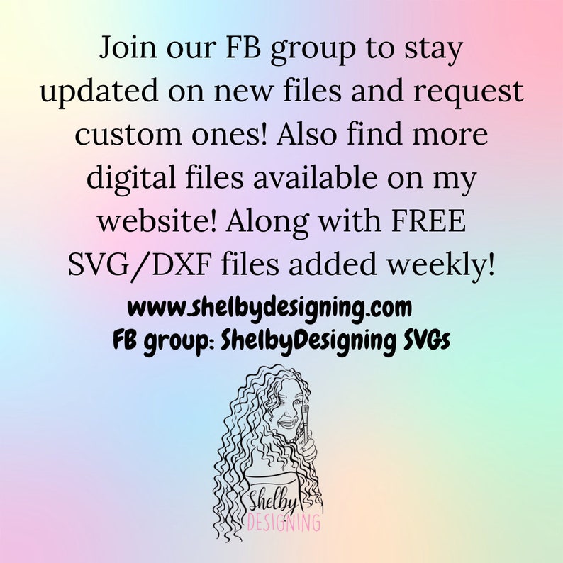 May include: A digital illustration of a woman with curly hair holding a paintbrush. The text reads "Join our FB group to stay updated on new files and request custom ones! Also find more digital files available on my website! Along with FREE SVG/DXF files added weekly! www.shelbydesigning.com FB group: ShelbyDesigning SVGS Shelby DESIGNING"