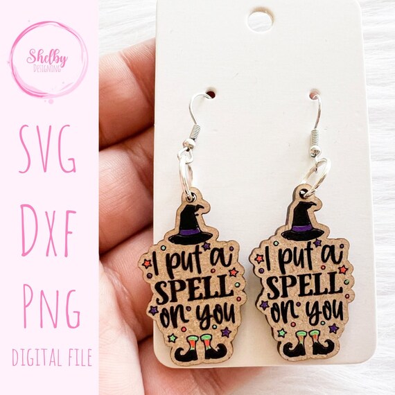 Halloween I Put A Spell On You Dangle Earrings Glowforge SVG File, Halloween Witch Earrings SVG File, Glowforge Halloween Earrings SVG File