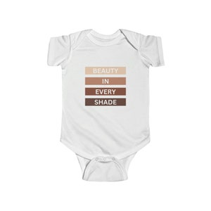 Beauty In Every Shade Onesie | Black History Month Baby Onesie | Equal Rights Baby | Baby Shower Gift | Black History Month Shirt