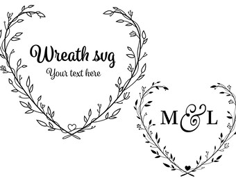 Heartshaped Wreath SVG, Wedding gift, Digital Download, Cutfile for Cricut, Silhouette, Glowforge (2 individual svg/png/dxf)