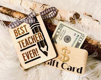 Teacher Appreciation Gift Card Holder // "Best Teacher Ever" Ornament // Money Gift Holder // Wood Gift Tag // Sustainable Holiday Gift