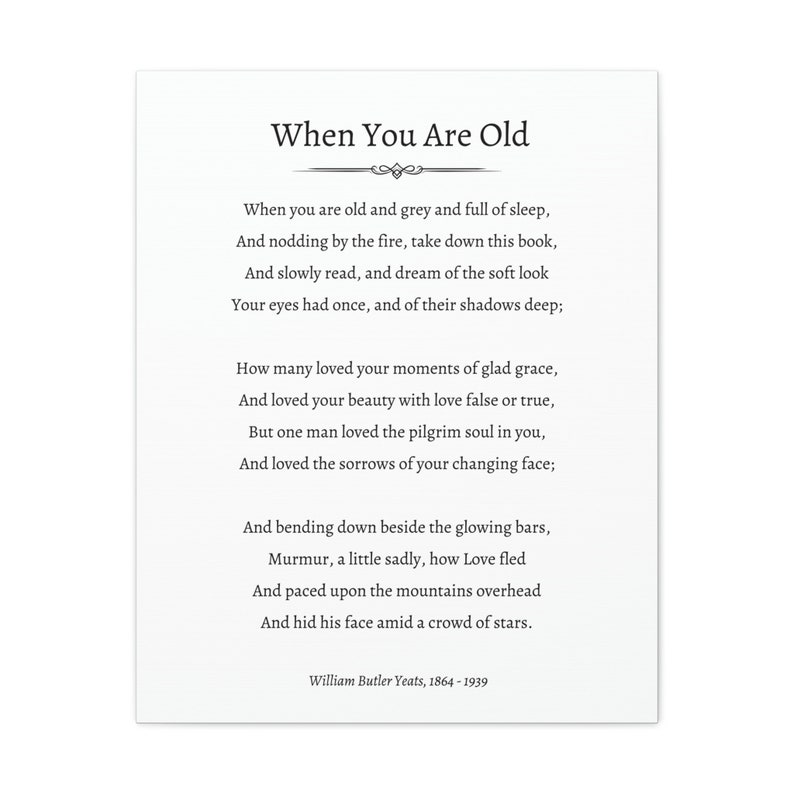 When You Are Old Love Poem by William Butler Yeats Valentine