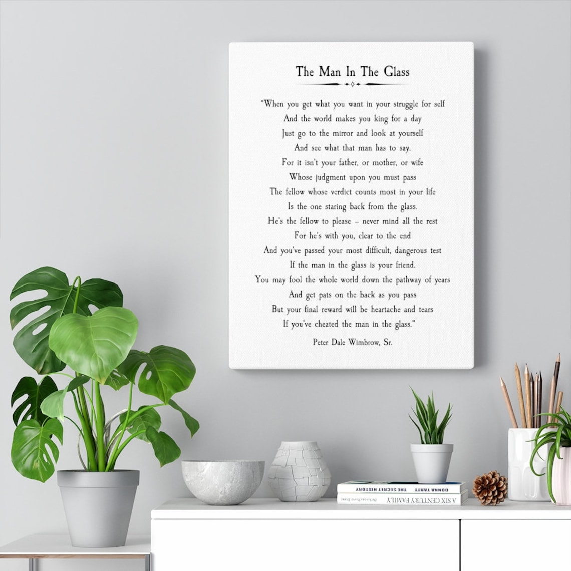 The Man in the Glass Poem Peter Dale Wimbrow Sr. Canvas Etsy