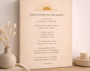 Kalidasa Poem Print: Salutation to the Dawn, Inspirational Canvas Art