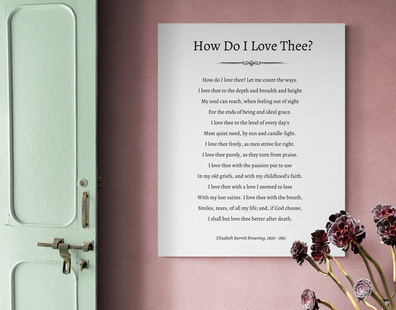 How Do I Love Thee Love Poem by Elizabeth Barrett Browning Valentine's