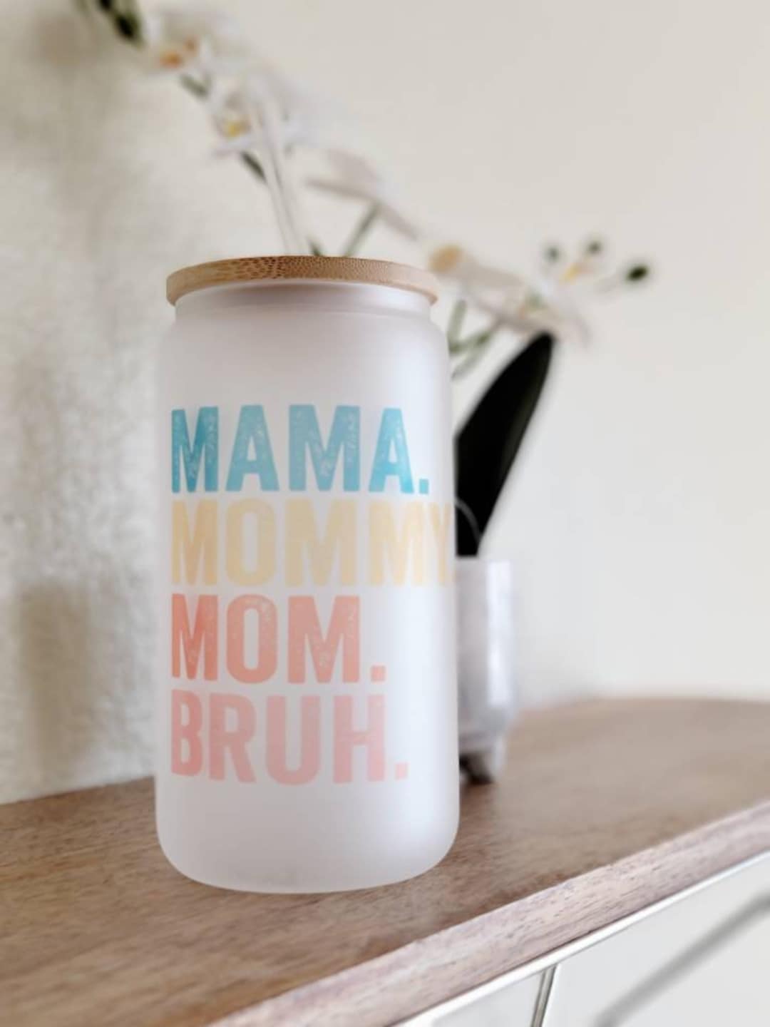 Mama Mommy Mom Bruh 16oz Frosted Glass Libby Cup Mama Cup - Etsy