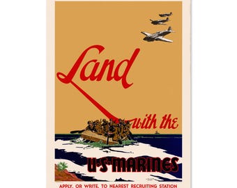 Pode incluir: Cartaz de recrutamento vintage dos Marines dos EUA. O cartaz apresenta a palavra "Land" em vermelho, com uma linha vermelha apontando para um barco de soldados desembarcando em uma costa. Acima, três aviões voam em formação. O texto "U.S. MARINES" está em negrito vermelho.