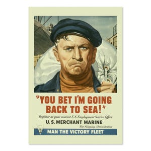 1942 Merchant Marine, je wedt dat ik terug ga naar de zee Tweede Wereldoorlog poster | Klassieke kunst uit de Tweede Wereldoorlog | Voor veteranencadeaus en muurdecoratie
