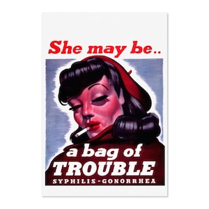 1940s WW2 Army VD Poster - She May Be A Bag of Trouble | Classic World War II Art | For Veteran Gifts and Wall Art Décor