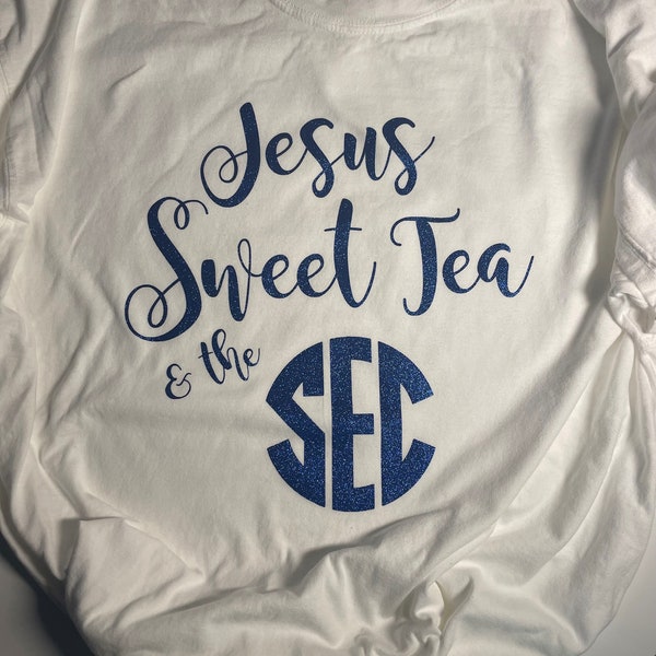Jesus, Sweet Tea & the SEC T Shirt
