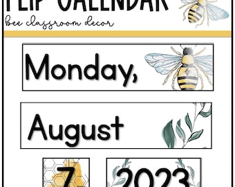 May include: Flip calendar classroom decor with a bee theme. The calendar shows Monday, August 7, 2023. The bee design features watercolor-style illustrations of bees and leaves.